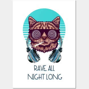 Rave all night long - Catsondrugs.com - Techno Party Ibiza Rave Dance Underground Festival Spring Break  Berlin Good Vibes Trance Dance technofashion technomusic housemusic Posters and Art